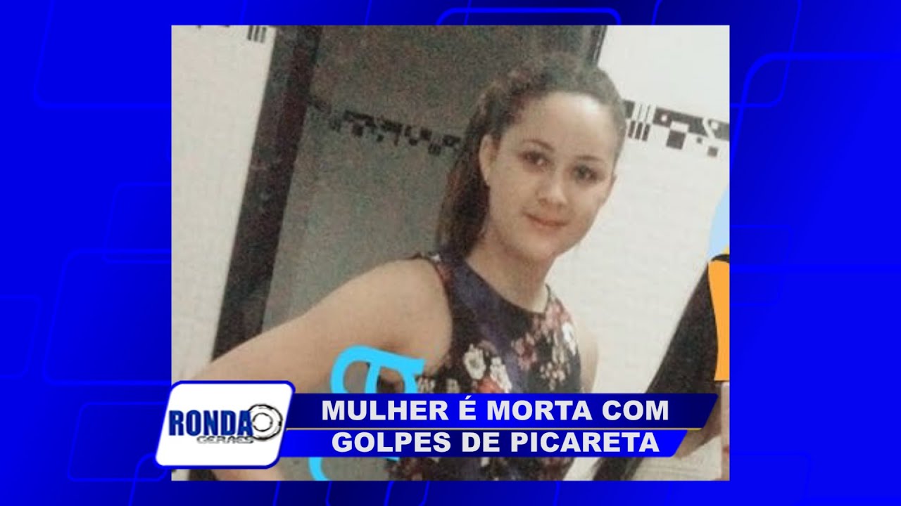 ''Ronda Geraes'': Mulher é morta com golpes de picareta, em Montes Claros, pelo companheiro