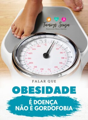 Para a medicina, a obesidade é uma doença catalogada CID 10-E66, ou seja, ela não pode ser considerada estilo de vida - Foto: Dra. Tamirys Souza/Divulgação