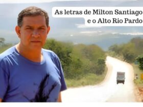 As letras de Milton Santiago e o Alto Rio Pardo - Foto: Levon Nascimento/Divulgação