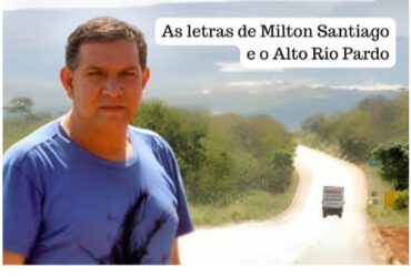 As letras de Milton Santiago e o Alto Rio Pardo - Foto: Levon Nascimento/Divulgação